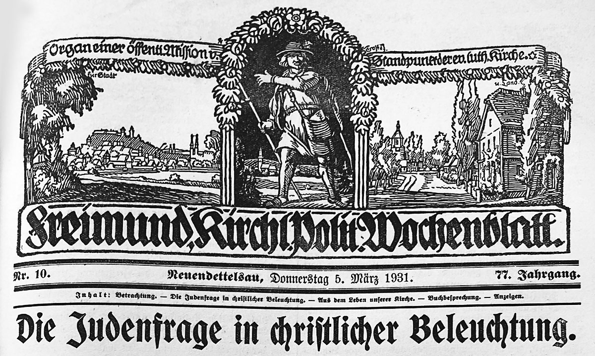 Freimund - kirchlich politisches Wochenblatt. Die Judenfrage in christlicher Beleuchtung.